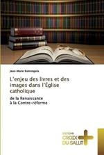 L'enjeu des livres et des images dans l'Eglise catholique