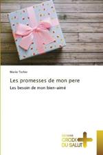 Les promesses de mon pere