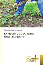 La Fidelite de la Terre