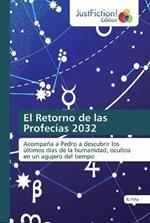 El Retorno de las Profecias 2032