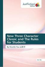 New Three Character Classic and The Rules for Students