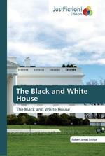 The Black and White House