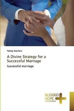 A Divine Strategy for a Successful Marriage