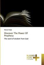 Discover The Power Of Prophecy