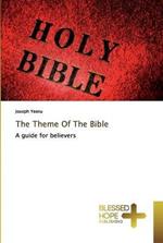 The Theme Of The Bible