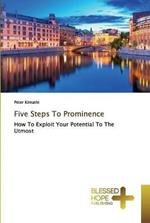 Five Steps To Prominence