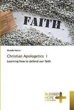 Christian Apologetics I