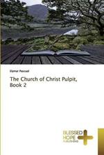 The Church of Christ Pulpit, Book 2