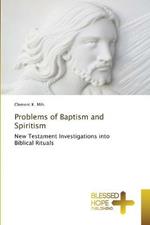 Problems of Baptism and Spiritism