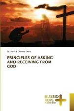 Principles of Asking and Receiving from God