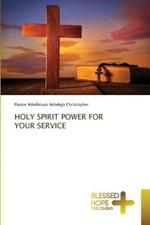 Holy Spirit Power for Your Service