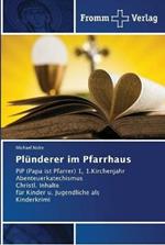 Plunderer im Pfarrhaus