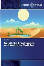 Geistliche Erzahlungen und Weltliche Gedichte