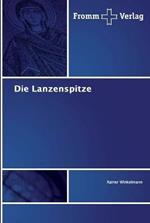 Die Lanzenspitze