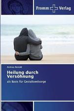 Heilung durch Versoehnung