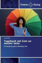 Tagebuch mit Gott an meiner Seite