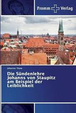 Die Sundenlehre Johanns von Staupitz am Beispiel der Leiblichkeit