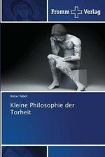 Kleine Philosophie der Torheit