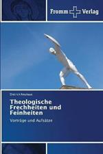 Theologische Frechheiten und Feinheiten