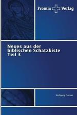 Neues aus der biblischen Schatzkiste Teil 3