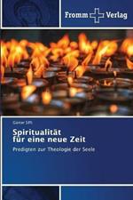 Spiritualitat fur eine neue Zeit