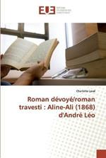 Roman devoye/roman travesti: Aline-Ali (1868) d'Andre Leo