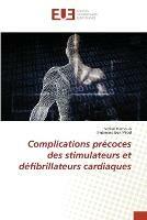 Complications precoces des stimulateurs et defibrillateurs cardiaques