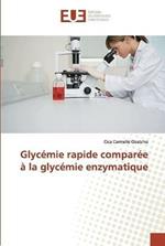 Glycemie rapide comparee a la glycemie enzymatique