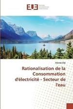 Rationalisation de la Consommation d'electricite - Secteur de l'eau