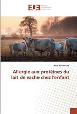 Allergie aux proteines du lait de vache chez l'enfant