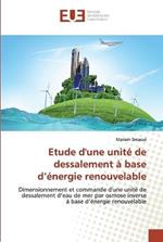 Etude d'une unite de dessalement a base d'energie renouvelable