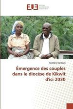 Emergence des couples dans le diocese de Kikwit d'ici 2030