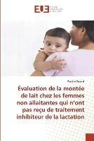 Evaluation de la montee de lait chez les femmes non allaitantes qui n'ont pas recu de traitement inhibiteur de la lactation