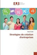 Strategies de creation d'entreprises