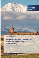 Library Services Offered to Armenian-Speaking Community