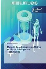 Malaria Telediagnostics Using Artificial Intelligence Techniques