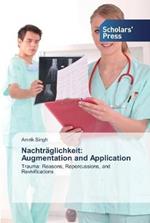 Nachtraglichkeit: Augmentation and Application