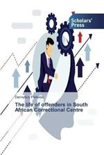 The life of offenders in South African Correctional Centre