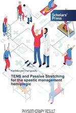 TENS and Passive Stretching for the spastic management hemiplegic