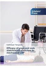 Efficacy of yoga and core stabilization exercises in mechanical LBP