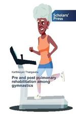Pre and post pulmonary rehabilitation among gymnastics