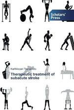 Therapeutic treatment of subacute stroke