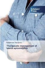 Therapeutic management of lateral epicondylitis