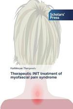 Therapeutic INIT treatment of myofascial pain syndrome