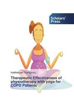 Therapeutic Effectiveness of physiotherapy with yoga for COPD Patients