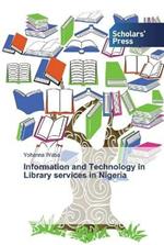 Information and Technology in Library services in Nigeria