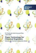 Paper Technology for Chemical Engineers