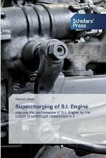 Supercharging of S.I. Engine