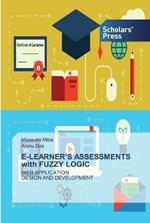 E-LEARNER'S ASSESSMENTS with FUZZY LOGIC