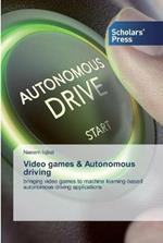 Video games & Autonomous driving